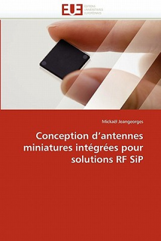 Книга Conception d''antennes Miniatures Int gr es Pour Solutions RF Sip Mickaël Jeangeorges