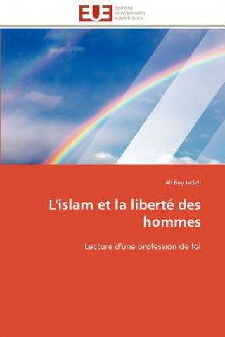 Kniha L'islam et la liberte des hommes Ali Bey Jedidi