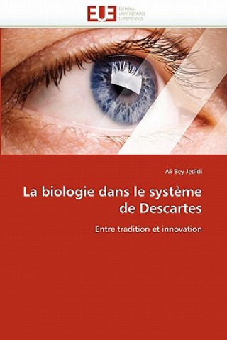Könyv La Biologie Dans Le Syst me de Descartes Ali Bey Jedidi