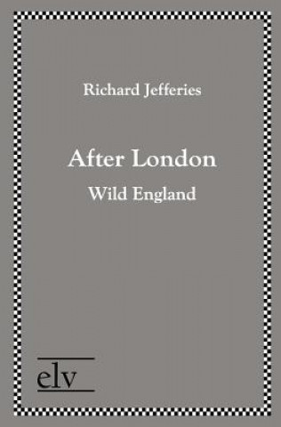 Książka After London Richard Jefferies