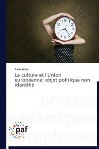 Könyv La Culture Et l'Union Europeenne Aude Jehan