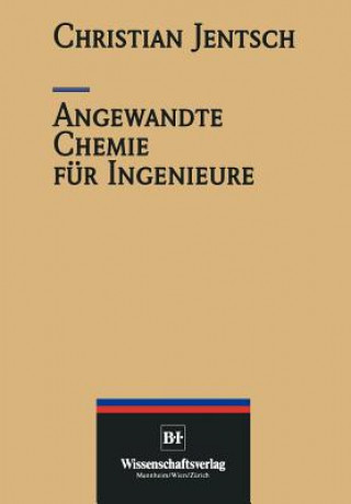 Kniha Angewandte Chemie fur Ingenieure Christian Jentsch