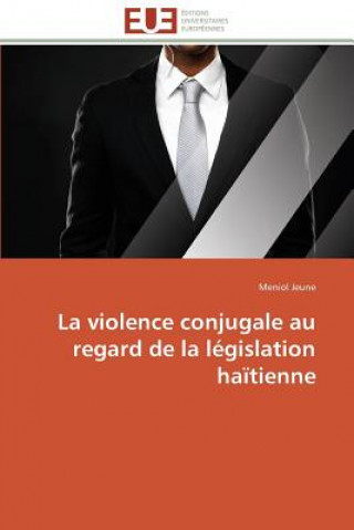 Carte Violence Conjugale Au Regard de la L gislation Ha tienne Meniol Jeune