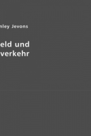 Carte Geld und Geldverkehr William St. Jevons