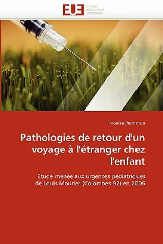 Carte Pathologies de Retour d''un Voyage   l'' tranger Chez l''enfant Moniza Jhummun