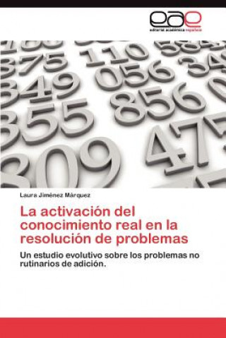 Kniha activacion del conocimiento real en la resolucion de problemas Laura Jiménez Márquez