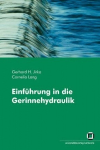 Książka Einfuhrung in die Gerinnehydraulik Gerhard H. Jirka