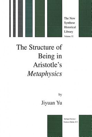 Könyv Structure of Being in Aristotle's Metaphysics Jiyuan Yu