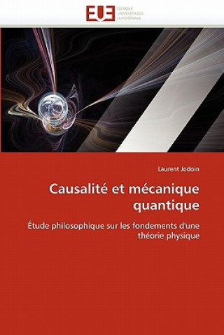 Buch Causalit  Et M canique Quantique Laurent Jodoin