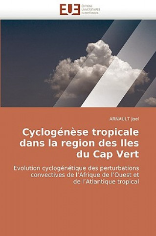 Carte Cyclogenese Tropicale Dans La Region Des Iles Du Cap Vert ARNAULT Joel