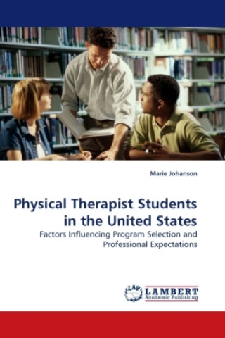 Buch Physical Therapist Students in the United States Marie Johanson