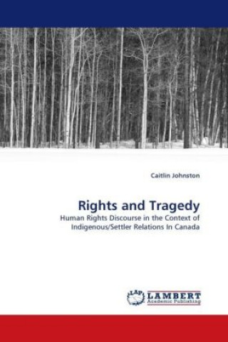 Книга Rights and Tragedy Caitlin Johnston