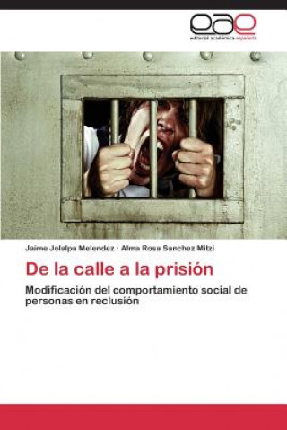 Carte de La Calle a la Prision Jaime Jolalpa Melendez