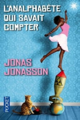 Kniha L'analphabete qui savait compter Jonas Jonasson