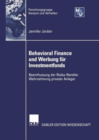 Kniha Behavioral Finance Und Werbung Fur Investmentfonds Jennifer Jordan