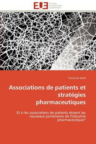 Buch Associations de Patients Et Strategies Pharmaceutiques Tania-Lan Josef