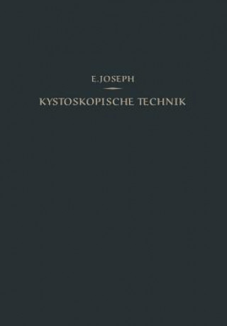 Könyv Kystoskopische Technik Eugen Joseph