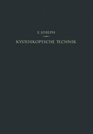 Knjiga Kystoskopische Technik Eugen Joseph