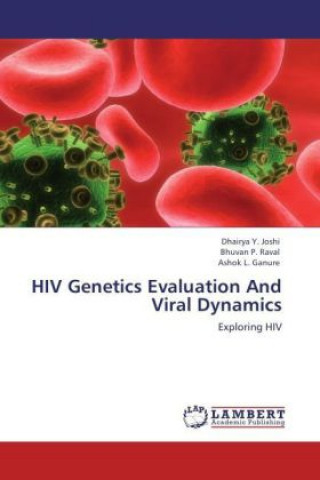 Книга HIV Genetics Evaluation And Viral Dynamics Dhairya Y. Joshi