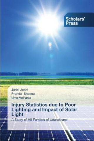 Knjiga Injury Statistics due to Poor Lighting and Impact of Solar Light Janki Joshi