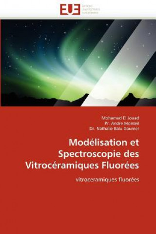 Carte Mod lisation Et Spectroscopie Des Vitroc ramiques Fluor es Mohamed El Jouad