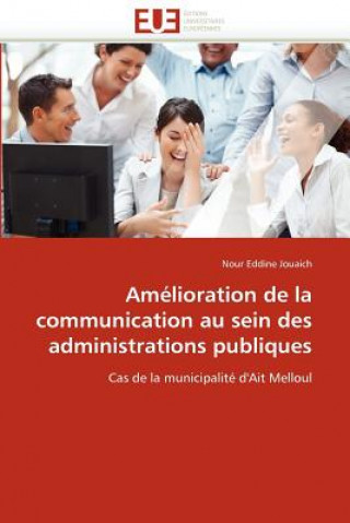 Carte Am lioration de la Communication Au Sein Des Administrations Publiques Nour Eddine Jouaich