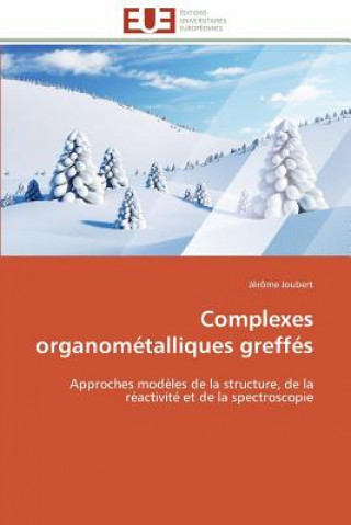 Carte Complexes Organom talliques Greff s Jérôme Joubert