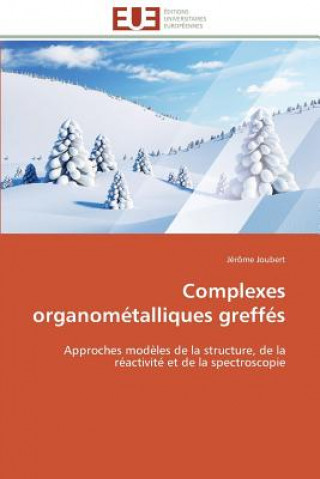 Book Complexes Organom talliques Greff s Jérôme Joubert