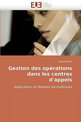 Buch Gestion des operations dans les centres d''appels Oualid Jouini