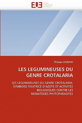 Книга Les Legumineuses Du Genre Crotalaria Philippe Jourand