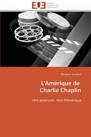 Buch L'amerique de charlie chaplin Morgane Jourdren