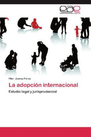 Knjiga La adopción internacional Pilar Juárez Pérez