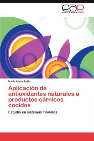 Carte Aplicacion de Antioxidantes Naturales a Productos Carnicos Cocidos Maria Alicia Judis