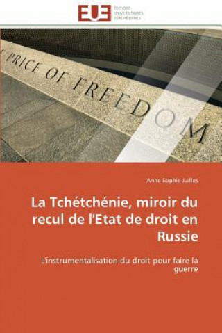 Βιβλίο Tch tch nie, Miroir Du Recul de l'Etat de Droit En Russie Anne Sophie Juilles