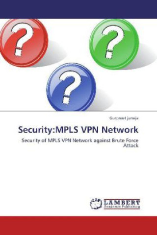 Kniha Security:MPLS VPN Network Gurpreet Juneja