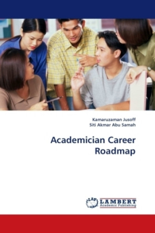 Kniha Academician Career Roadmap Kamaruzaman Jusoff