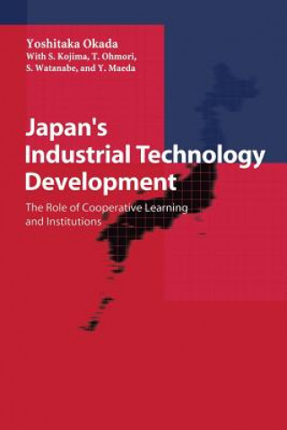 Könyv Japan's Industrial Technology Development Yoshitaka Okada