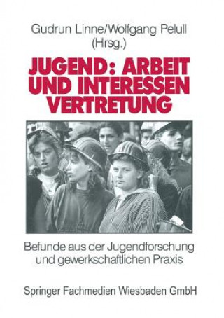 Kniha Jugend: Arbeit und Interessenvertretung in Europa Gudrun Linne