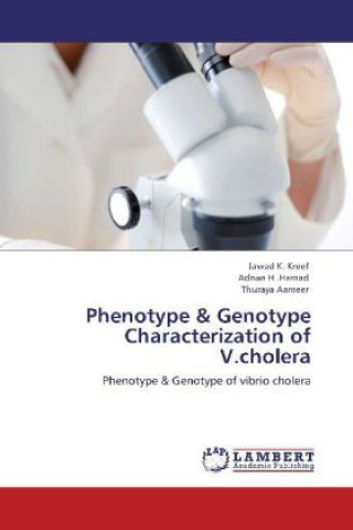 Könyv Phenotype & Genotype Characterization of V.cholera Jawad K. Kreef