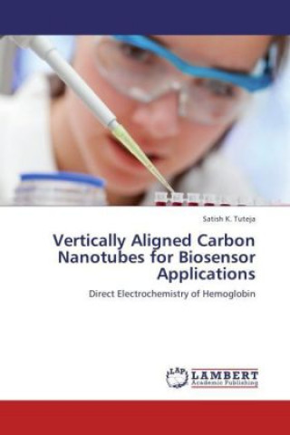 Könyv Vertically Aligned Carbon Nanotubes for Biosensor Applications Satish K. Tuteja