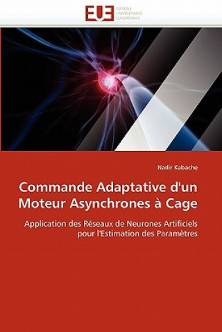 Carte Commande Adaptative d''un Moteur Asynchrones   Cage Nadir Kabache