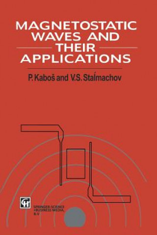 Kniha Magnetostatic Waves and Their Application Pavel Kabos