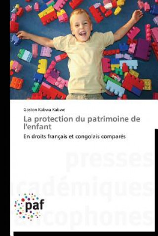 Книга Protection Du Patrimoine de l'Enfant Gaston Kabwa Kabwe