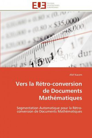Knjiga Vers La R tro-Conversion de Documents Math matiques Afef Kacem