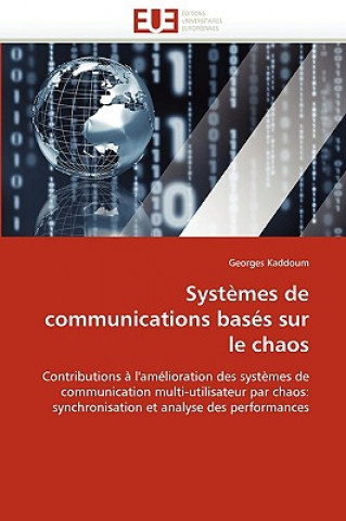 Книга Syst mes de Communications Bas s Sur Le Chaos Georges Kaddoum