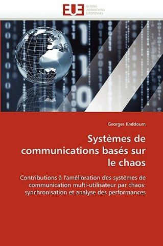 Buch Syst mes de Communications Bas s Sur Le Chaos Georges Kaddoum