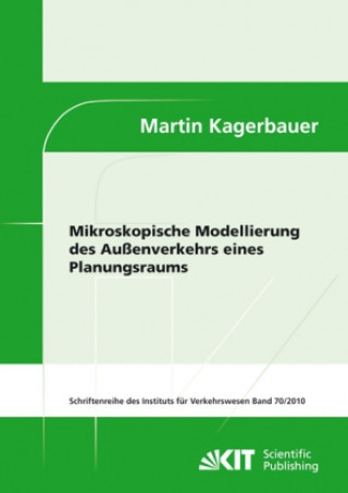 Kniha Mikroskopische Modellierung des Außenverkehrs eines Planungsraums Martin Kagerbauer