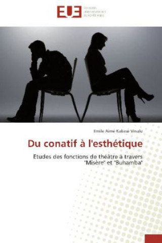 Kniha Du conatif à l'esthétique Emile Aimé Kakese Vinalu