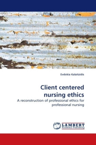 Carte Client centered nursing ethics Evdokia Kalaitzidis