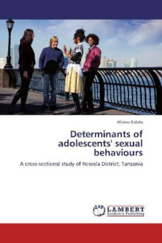 Kniha Determinants of adolescents' sexual behaviours Albino Kalolo